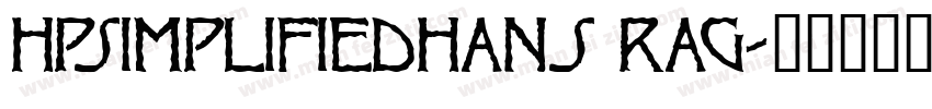 HPsimplifiedhans rag字体转换